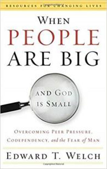 Picture of WHEN PEOPLE ARE BIG & GOD IS SMALL PB