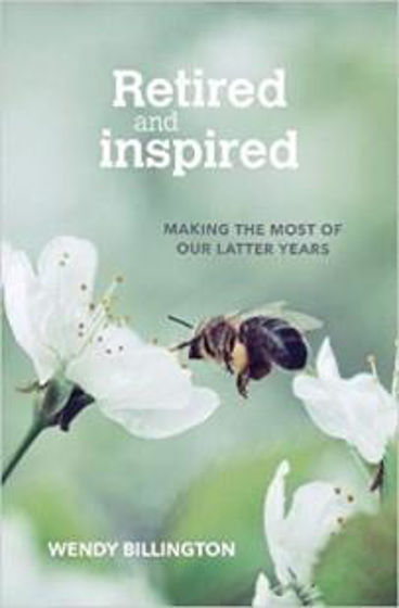 Picture of RETIRED & INSPIRED: Making The Most. PB