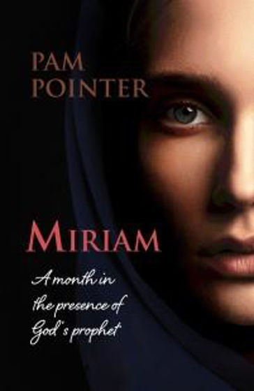Picture of MIRIAM: Month In The Presence Of God's Prophet PB