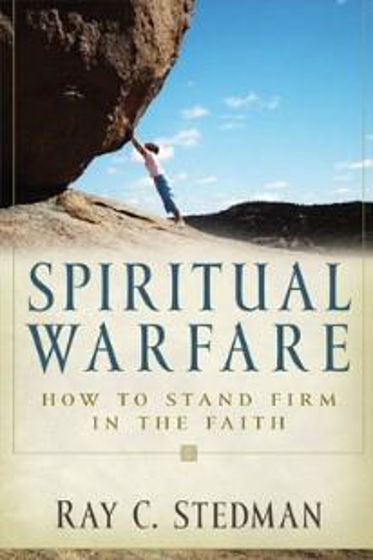 Picture of SPIRITUAL WARFARE: How To Stand Firm In The Faith PB