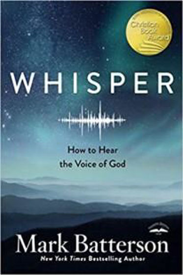 Picture of WHISPER: How To Hear The Voice Of God PB
