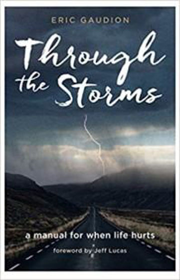 Picture of THROUGH THE STORM: Manual For When Life Hurts PB