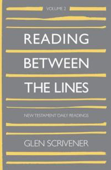 Picture of READING BETWEEN THE LINES: Volume 2- New Testament Bible Readings HB