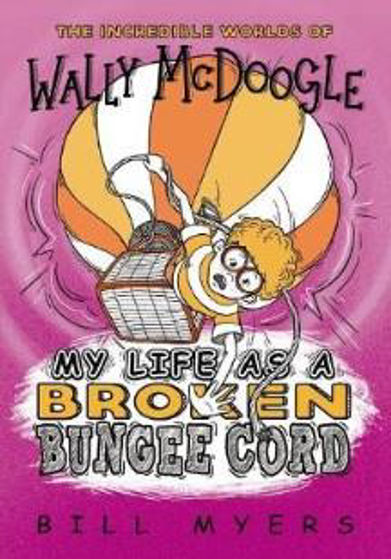 Picture of WALLY MCDOOGLE: MY LIFE AS A BROKEN BUNGEE CORD PB