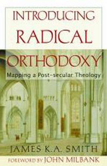 Picture of INTRODUCING RADICAL ORTHODOXY PB