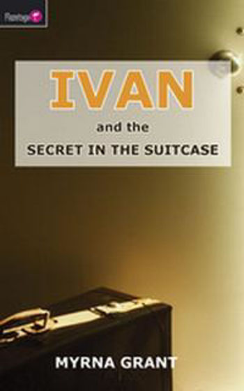 Picture of IVAN AND THE SECRET IN THE SUITCASE PB