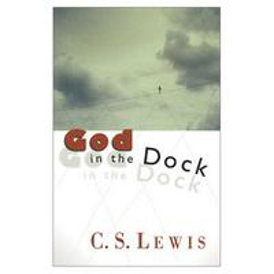 Picture of GOD IN THE DOCK: ESSAYS PB