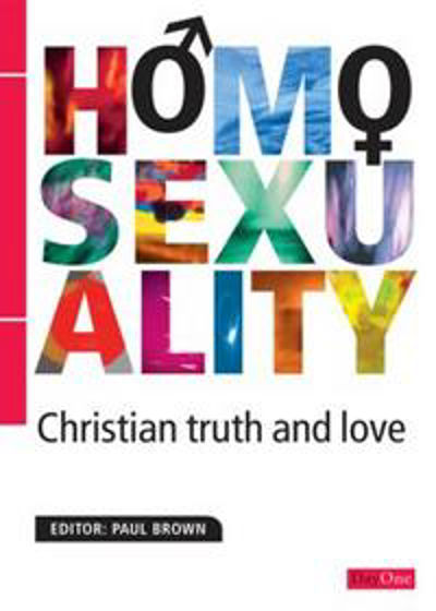 Picture of HOMOSEXUALITY- CHRISTIAN TRUTH & LOVE PB