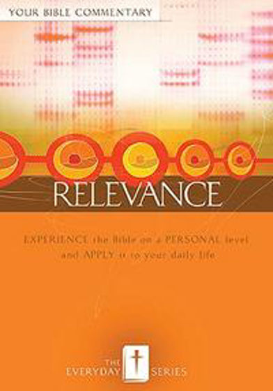 Picture of RELEVANCE- YOUR BIBLE COMMENTARY PB