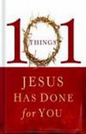 Picture of 101 THINGS JESUS HAS DONE FOR YOU HB