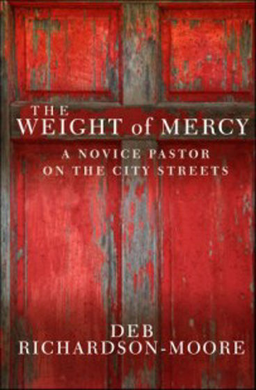 Picture of WEIGHT OF MERCY:NOVICE PASTOR ON..CITY STREETS PB