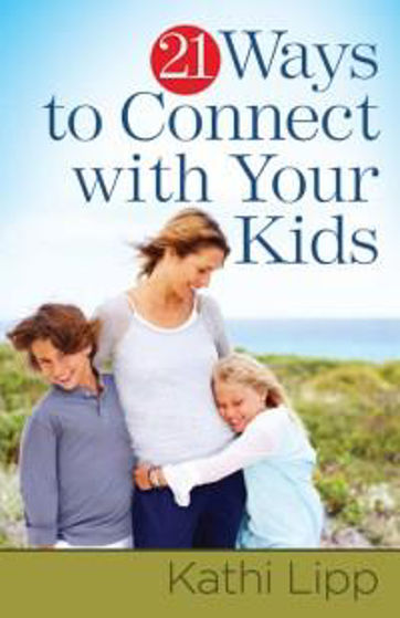 Picture of 21 WAYS TO CONNECT WITH YOUR KIDS PB