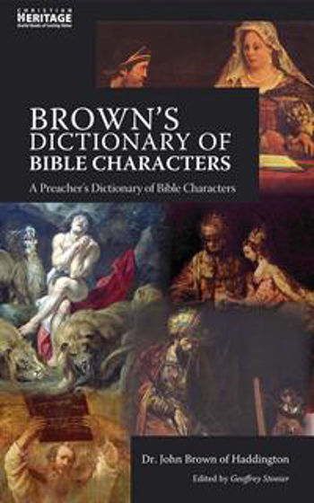Picture of BROWNS DICTIONARY OF BIBLE CHARACTERS HB
