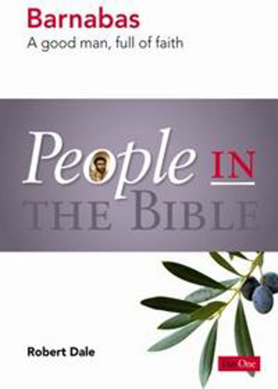Picture of PEOPLE IN THE BIBLE- BARNABAS: GOOD MAN