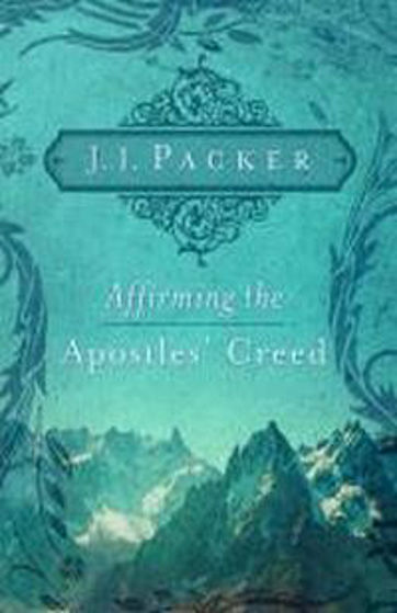 Picture of AFFIRMING THE APOSTLES CREED PB