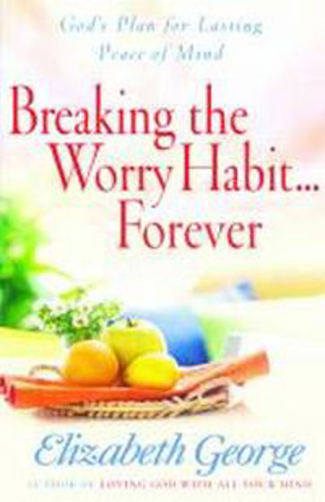 Picture of BREAKING THE WORRY HABIT FOREVER PB