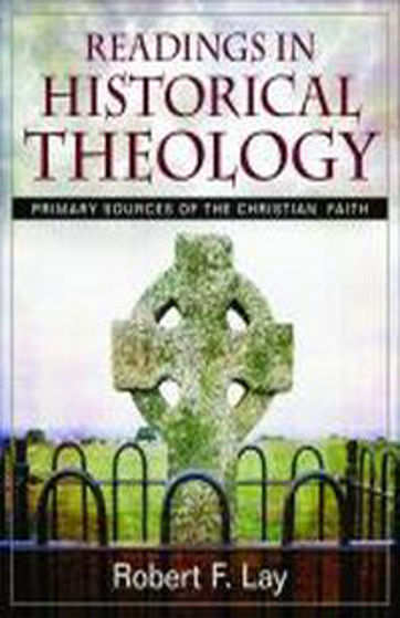 Picture of READINGS IN HISTORICAL THEOLOGY WITH CD