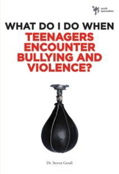 Picture of WHEN TEENAGERS ENCOUNTER BULLYING AND VIOLENCE PB
