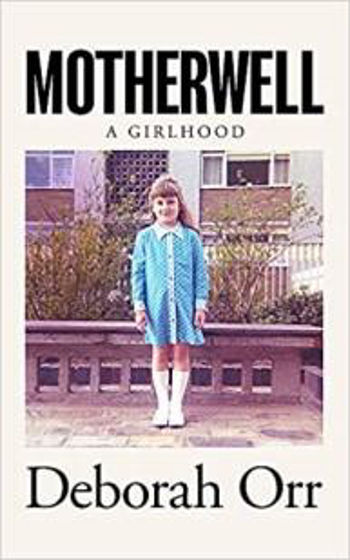 Picture of MOTHERWELL: A GIRLHOOD HB