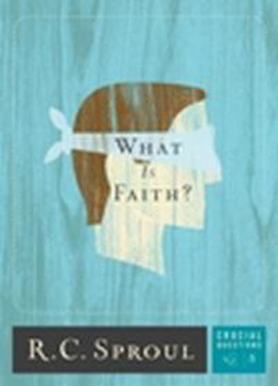 Picture of CRUCIAL QUESTIONS 8- WHAT IS FAITH PB