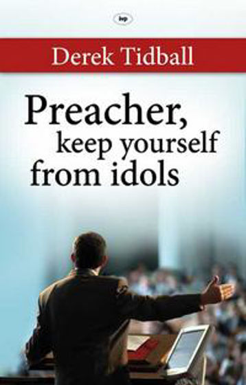 Picture of PREACHER KEEP YOURSELF FROM IDOLS PB