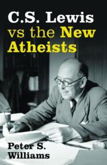 Picture of C S LEWIS VS THE NEW ATHEISTS PB