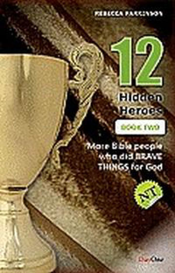 Picture of 12 HIDDEN HEROES NEW TESTAMENT BOOK 2 PB