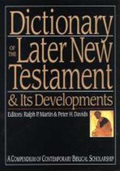 Picture of DICTIONARY OF THE LATER NEW TESTAMENT HB