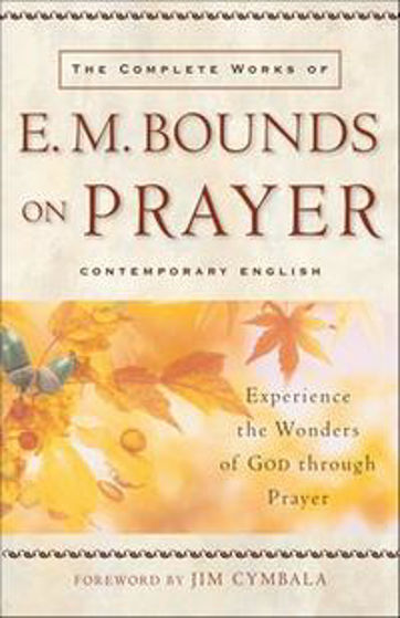 Picture of COMPLETE WORKS...E M BOUNDS ON PRAYER PB