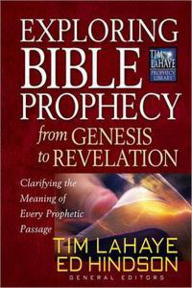 Picture of EXPLORING BIBLE PROPHECY GENESIS-REVELAT