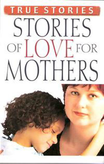 Picture of STORIES OF LOVE FOR MOTHERS PB