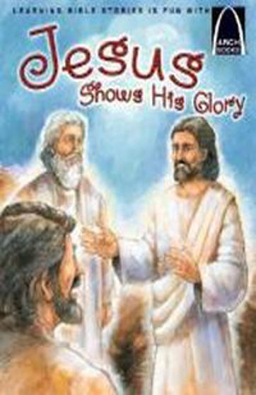 Picture of ARCH BOOKS- JESUS SHOWS HIS GLORY PB