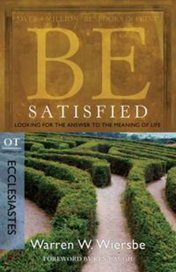 Picture of BE SATISFIED- ECCLESIASTES PB