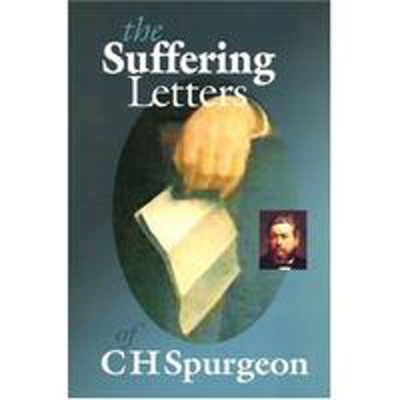Picture of SUFFERING LETTERS OF C H SPURGEON PB