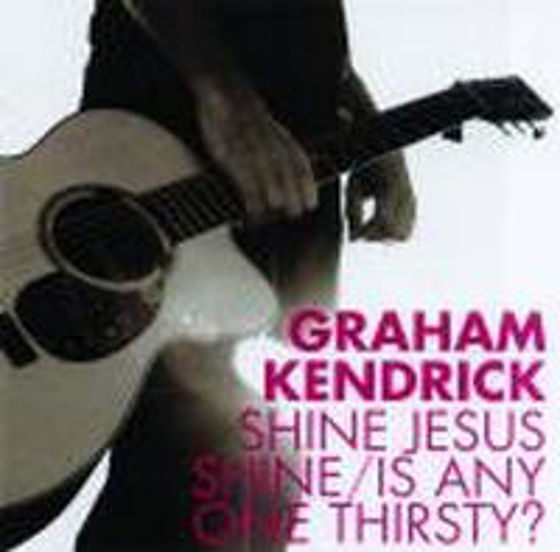 Picture of SHINE JESUS SHINE + IS ANYONE THIRSTY?CD