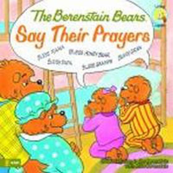 Picture of BERENSTAIN BEARS SAY THEIR PRAYERS PB