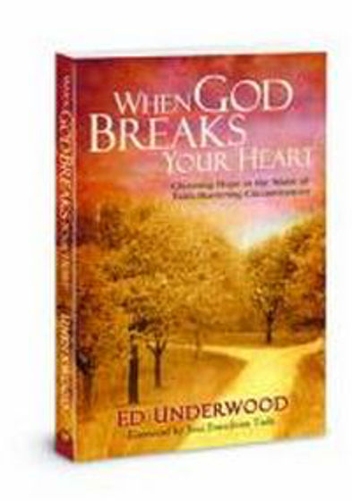 Picture of WHEN GOD BREAKS YOUR HEART PB