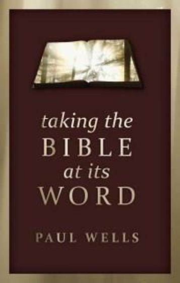 Picture of TAKING THE BIBLE AT  ITS WORD PB