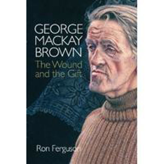 Picture of GEORGE MACKAY BROWN- WOUND AND...GIFT HB