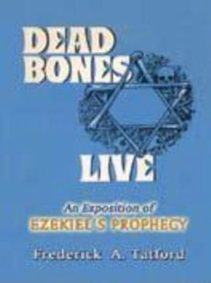 Picture of DEAD BONES LIVE- STUDIES IN EZEKIEL PB