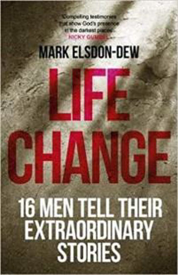 Picture of LIFE CHANGE: 16 MEN TELL THEIR STORY PB
