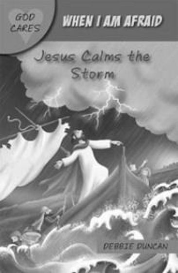 Picture of WHEN I AM AFRAID: Jesus Calms the Storm PB