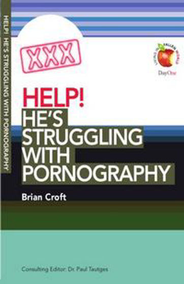 Picture of HELP! HE'S STRUGGLING WITH PORNOGRAPHY PB
