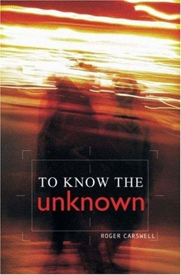 Picture of TO KNOW THE UNKNOWN PB