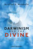 Picture of DARWINISM AND THE DIVINE: Evolutionary Thought and Natural Theology PB