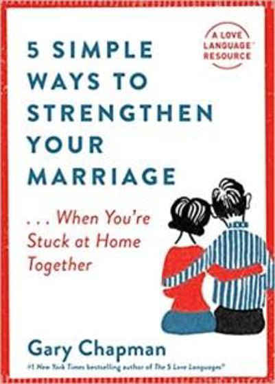 Picture of 5 SIMPLE WAYS TO STRENGTHEN YOUR MARRIAGE: When You're Stuck At Home PB