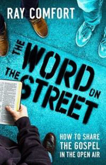Picture of WORD ON THE STREET: How To Share The Gospel In The Open Air PB