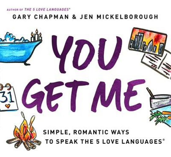 Picture of YOU GET ME: Simple, Romantic Ways To Speak The 5 Love Languages PB