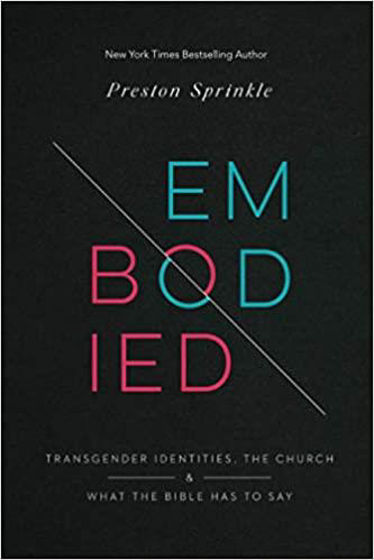 Picture of EMBODIED: Transgender Identities, the Church, and What the Bible Has to Say PB