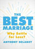 Picture of BEST MARRIAGE: Why Settle for Less? PB
